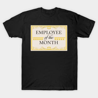 Employee of the Month - Mitarbeiter des Monats T-Shirt